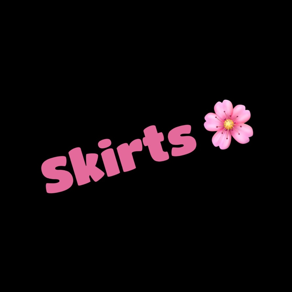 Skirts